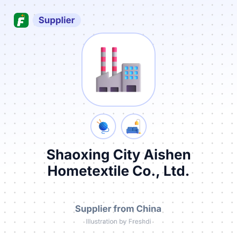 Shaoxing City Aishen Hometextile Co., Ltd. – summary card, no photo uploaded yet