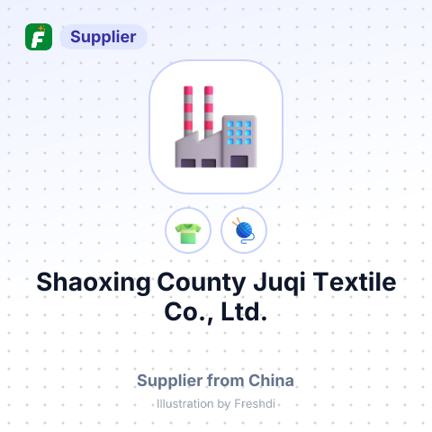 Shaoxing County Juqi Textile Co., Ltd. – summary card, no photo uploaded yet