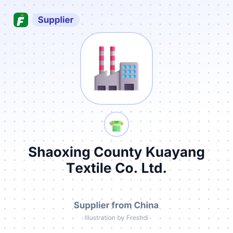 Shaoxing County Kuayang Textile Co.,Ltd. – summary card, no photo uploaded yet