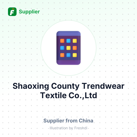 Shaoxing County Trendwear Textile Co.,Ltd – summary card, no photo uploaded yet