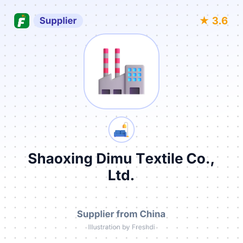 Shaoxing Dimu Textile Co., Ltd. – summary card, no photo uploaded yet