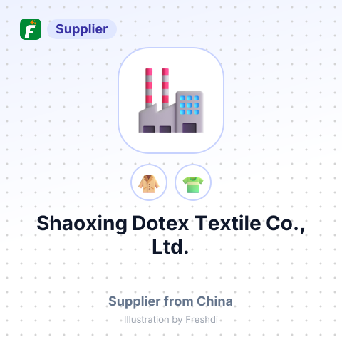 Shaoxing Dotex Textile Co., Ltd. – summary card, no photo uploaded yet