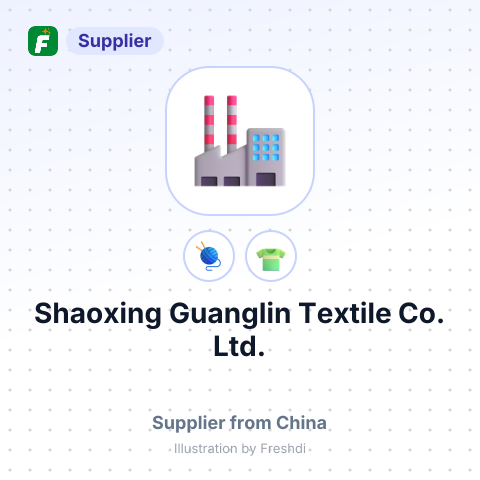 Shaoxing Guanglin Textile Co., Ltd. – summary card, no photo uploaded yet