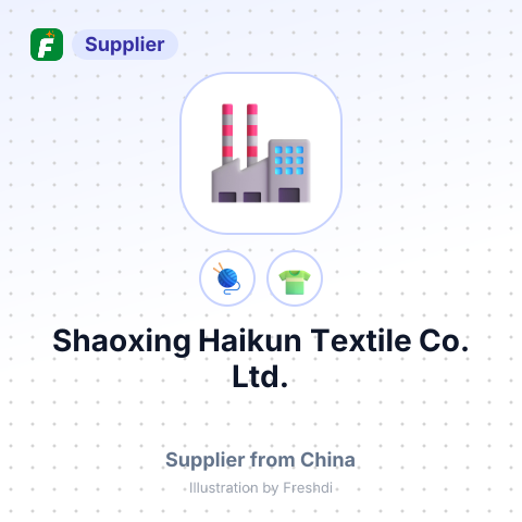 Shaoxing Haikun Textile Co., Ltd. – summary card, no photo uploaded yet