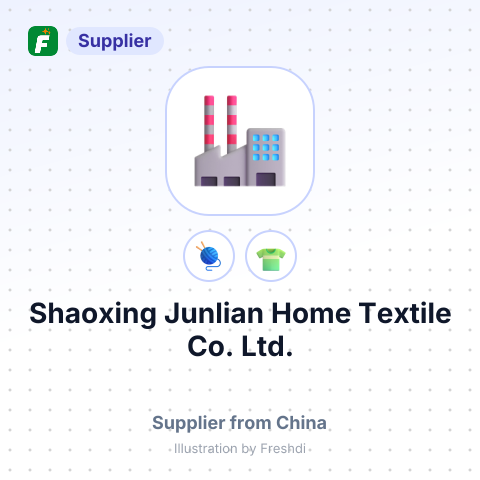 Shaoxing Junlian Home Textile Co.,Ltd. – summary card, no photo uploaded yet