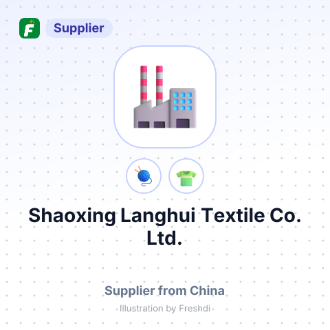 Shaoxing Langhui Textile Co., Ltd. – summary card, no photo uploaded yet