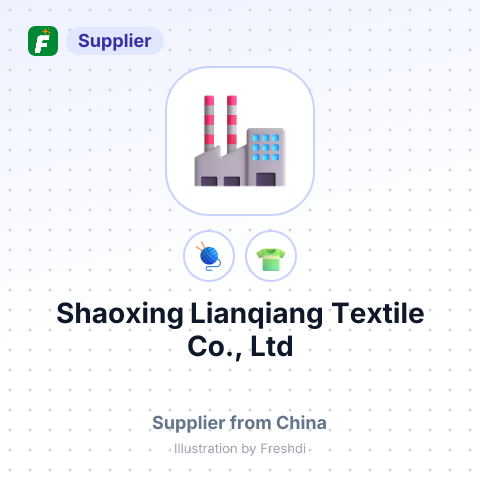 Shaoxing Lianqiang Textile Co., Ltd – summary card, no photo uploaded yet