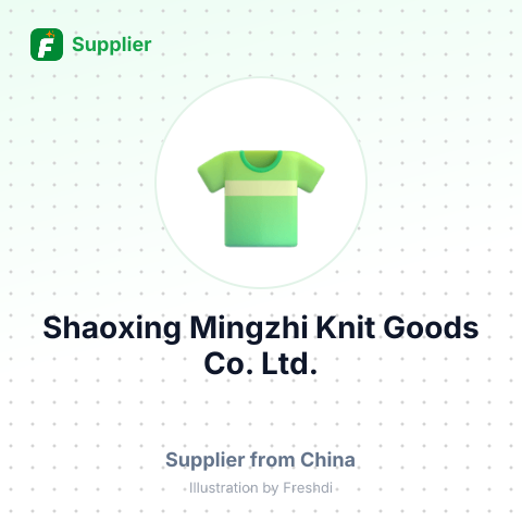 Shaoxing Mingzhi Knit Goods Co., Ltd. – summary card, no photo uploaded yet