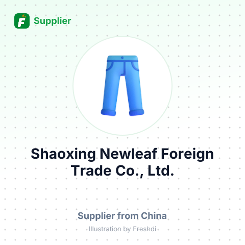 Shaoxing Newleaf Foreign Trade Co., Ltd. – summary card, no photo uploaded yet