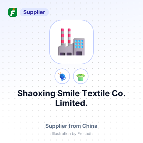 Shaoxing Smile Textile Co., Limited. – summary card, no photo uploaded yet