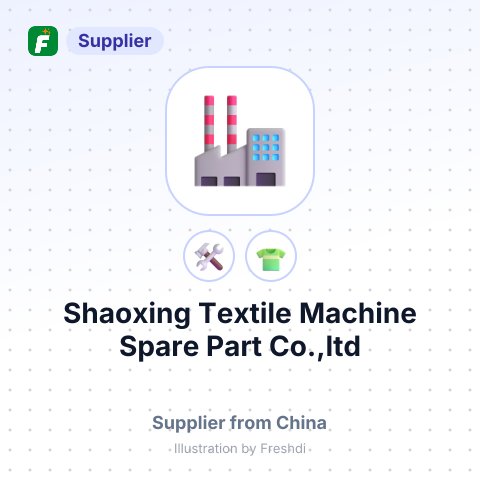 Shaoxing Textile Machine Spare Part Co.,ltd – summary card, no photo uploaded yet