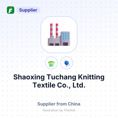 Shaoxing Tuchang Knitting Textile Co., Ltd. – summary card, no photo uploaded yet