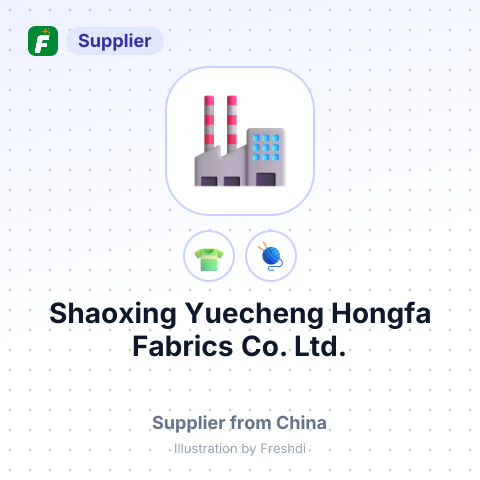 Shaoxing Yuecheng Hongfa Fabrics Co., Ltd. – summary card, no photo uploaded yet