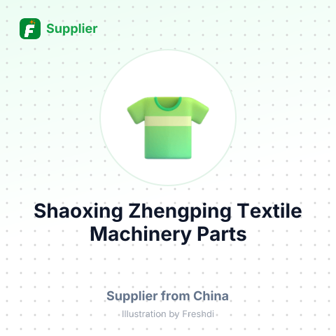 Shaoxing Zhengping Textile Machinery Parts – summary card, no photo uploaded yet