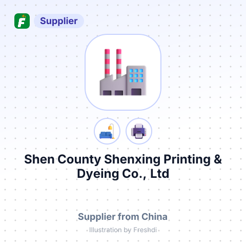 Shen County Shenxing Printing & Dyeing Co., Ltd – summary card, no photo uploaded yet