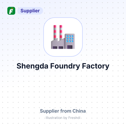 Shengda Foundry Factory – summary card, no photo uploaded yet