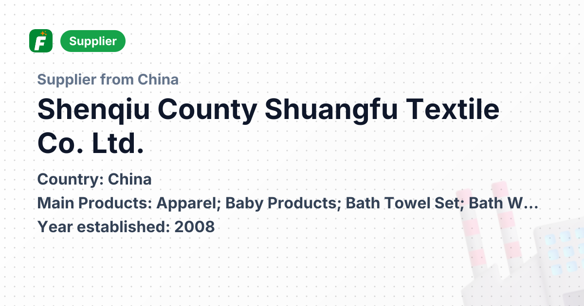 Shenqiu County Shuangfu Textile Co. Ltd. | Freshdi