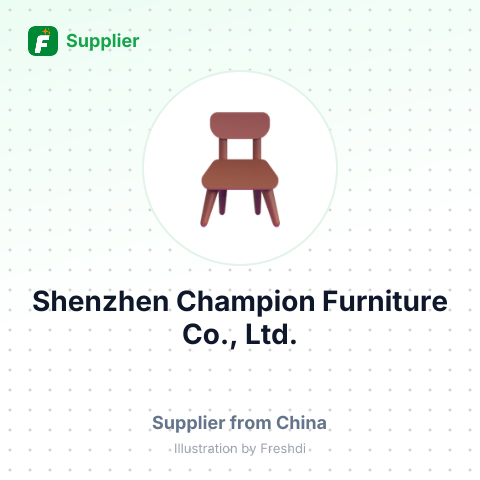 Shenzhen Champion Furniture Co., Ltd. – summary card, no photo uploaded yet