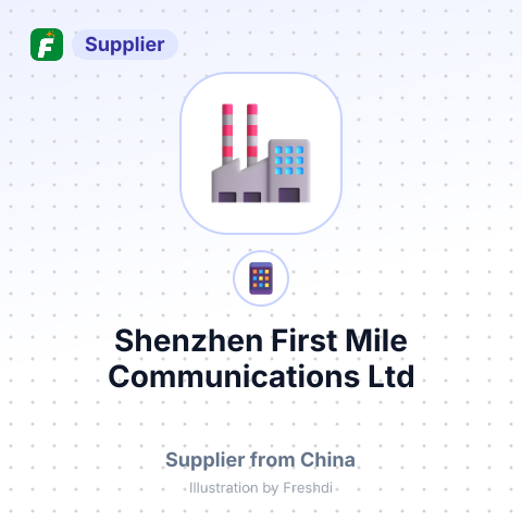Shenzhen First Mile Communications Ltd – summary card, no photo uploaded yet