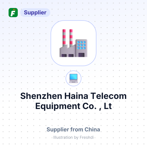Shenzhen Haina Telecom Equipment Co. , Lt – summary card, no photo uploaded yet