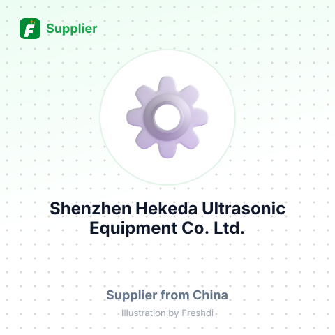 Shenzhen Hekeda Ultrasonic Equipment Co., Ltd., – summary card, no photo uploaded yet