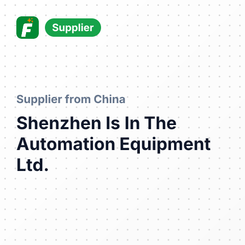 Shenzhen Is In The Automation Equipment Ltd. – summary card, no photo uploaded yet