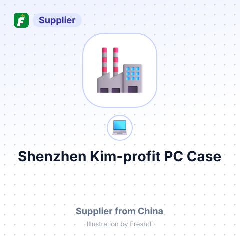 Shenzhen Kim-profit PC Case – summary card, no photo uploaded yet