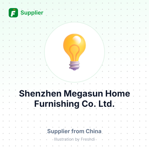 Shenzhen Megasun Home Furnishing Co., Ltd. – summary card, no photo uploaded yet