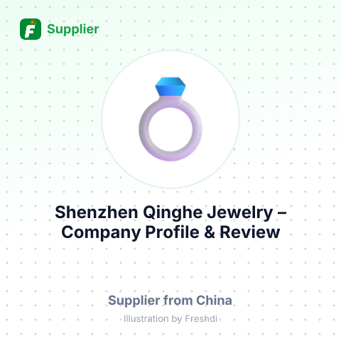 Shenzhen Qinghe Jewelry – summary card, no photo uploaded yet