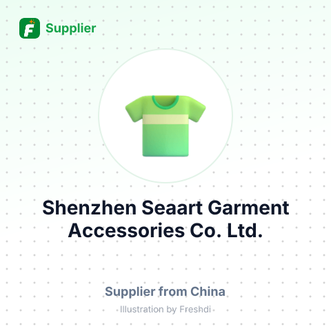 Shenzhen Seaart Garment Accessories Co., Ltd. – summary card, no photo uploaded yet