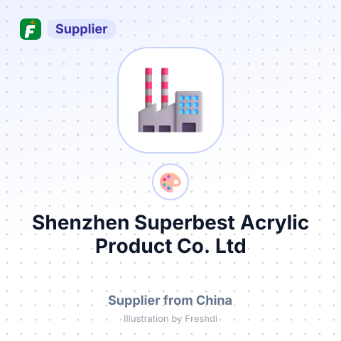 Shenzhen Superbest Acrylic Product Co.,Ltd – summary card, no photo uploaded yet