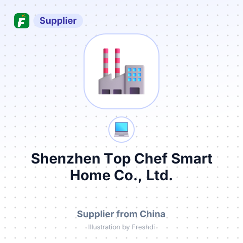 Shenzhen Top Chef Smart Home Co., Ltd. – summary card, no photo uploaded yet