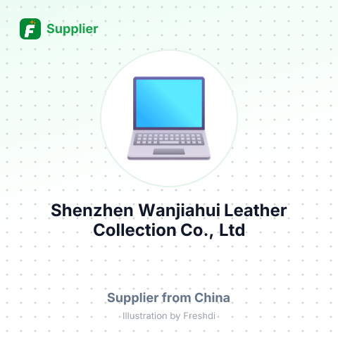 Shenzhen Wanjiahui Leather Collection Co., Ltd – summary card, no photo uploaded yet