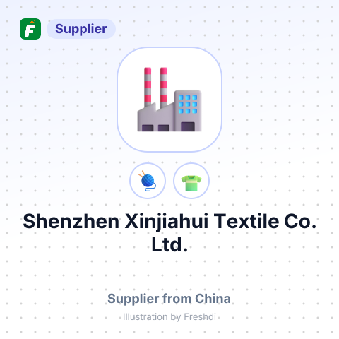 Shenzhen Xinjiahui Textile Co., Ltd. – summary card, no photo uploaded yet