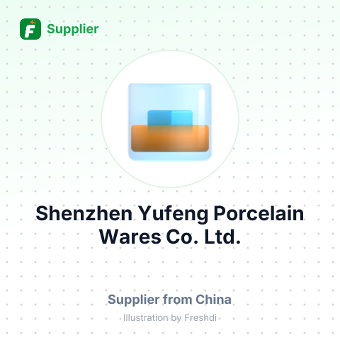 Shenzhen Yufeng Porcelain Wares Co.,Ltd. – summary card, no photo uploaded yet