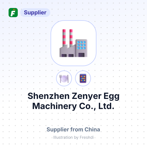 Shenzhen Zenyer Egg Machinery Co., Ltd. – summary card, no photo uploaded yet