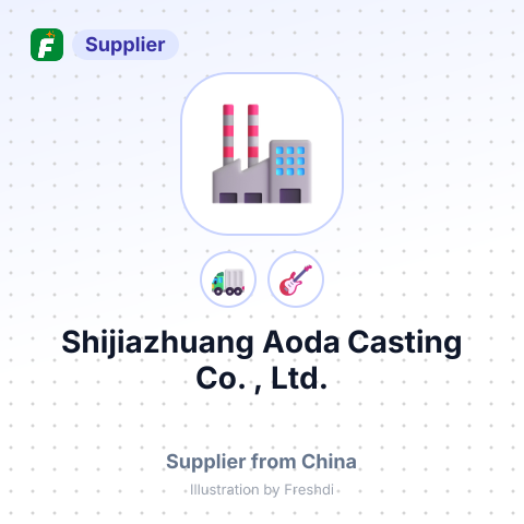 Shijiazhuang Aoda Casting Co. , Ltd. – summary card, no photo uploaded yet