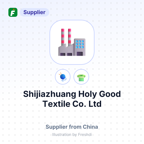 Shijiazhuang Holy Good Textile Co., Ltd – summary card, no photo uploaded yet
