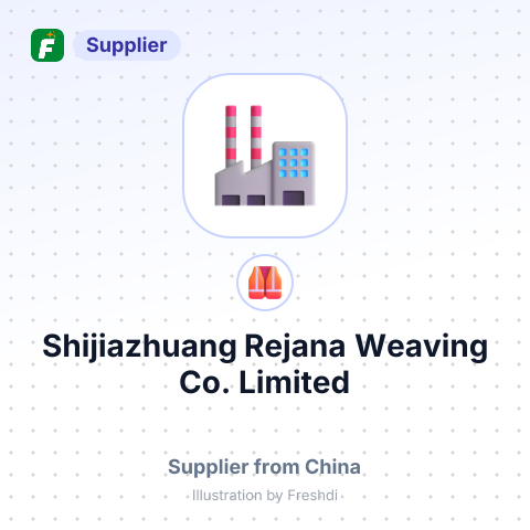 Shijiazhuang Rejana Weaving Co., Limited – summary card, no photo uploaded yet
