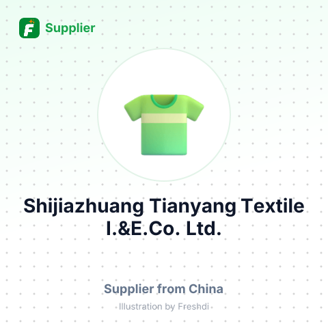 Shijiazhuang Tianyang Textile I.&E.Co.,Ltd. – summary card, no photo uploaded yet