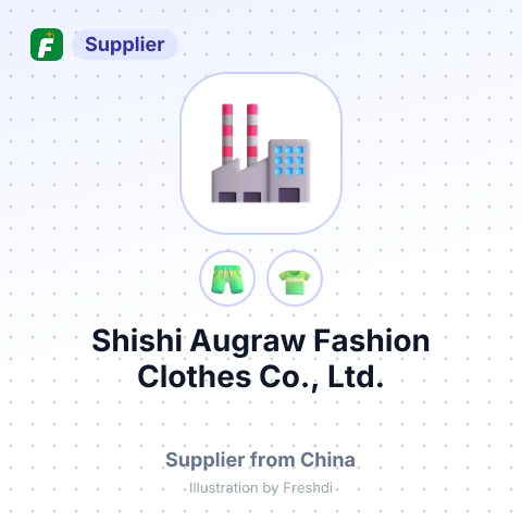 Shishi Augraw Fashion Clothes Co., Ltd. – summary card, no photo uploaded yet