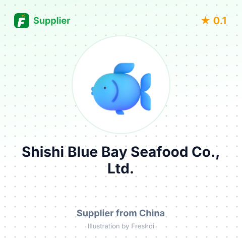 Shishi Blue Bay Seafood Co., Ltd.  – summary card, no photo uploaded yet