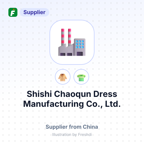 Shishi Chaoqun Dress Manufacturing Co., Ltd. – summary card, no photo uploaded yet