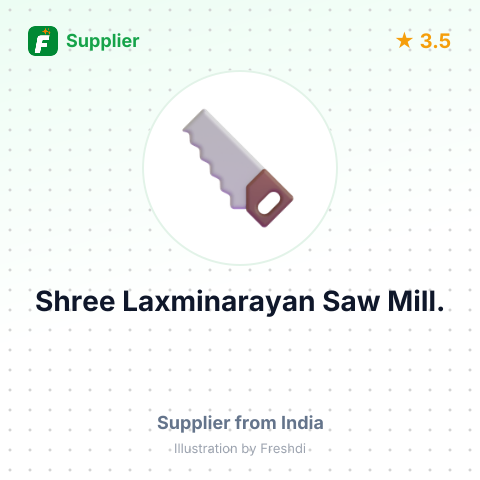 Shree Laxminarayan Saw Mill. – summary card, no photo uploaded yet