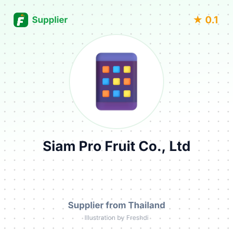 Siam Pro Fruit Co., Ltd  – summary card, no photo uploaded yet