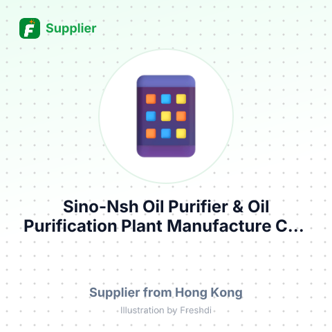 Sino-Nsh Oil Purifier & Oil Purification Plant Manufacture Co., Ltd – summary card, no photo uploaded yet