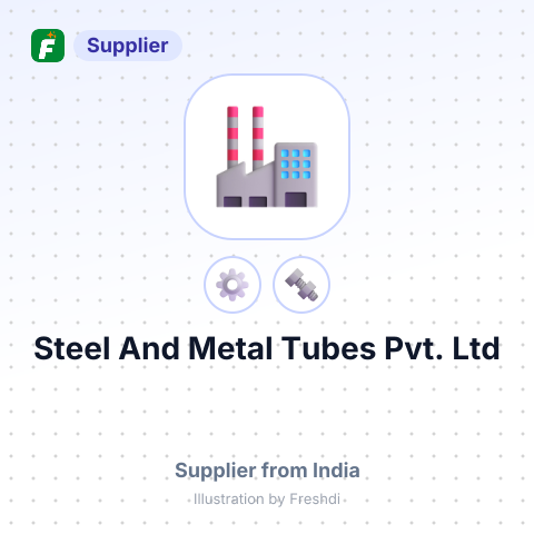 Steel And Metal Tubes Pvt. Ltd – summary card, no photo uploaded yet