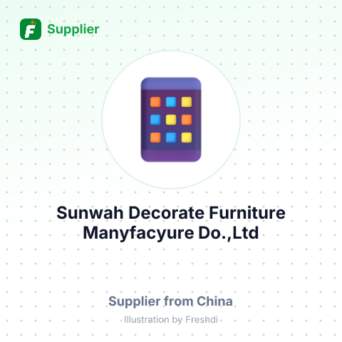 Sunwah Decorate Furniture Manyfacyure Do.,Ltd – summary card, no photo uploaded yet