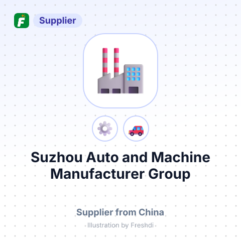 Suzhou Auto and Machine Manufacturer Group – summary card, no photo uploaded yet