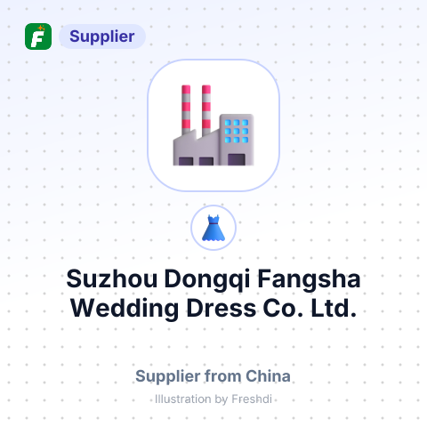 Suzhou Dongqi Fangsha Wedding Dress Co., Ltd. – summary card, no photo uploaded yet
